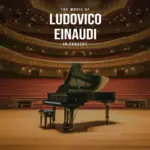 The Music of Ludovico Einaudi – Tribute Klavierkonzert