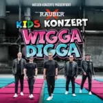 Räuber – Kids-Konzert – Wigga Digga für Kids